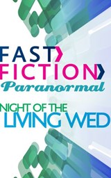 Night of the Living Wed (Fast Fiction) - Michele Hauf - 9781472055538