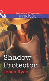 Shadow Protector (Mills & Boon Intrigue) - Jenna Ryan - 9781472058461