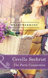 The Paris Connection (Mills & Boon Heartwarming) - Cerella Sechrist - 9781472074331