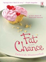 Fat Chance (Mills & Boon Silhouette) - Deborah Blumenthal - 9781472091932