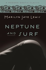 Neptune and Surf (Modern Erotic Classics) - Marilyn Lewis - 9781472105998