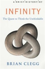 A Brief History of Infinity - Brian Clegg - 9781472107640