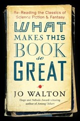 What Makes This Book So Great - Jo Walton - 9781472111623
