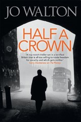 Half A Crown - Jo Walton - 9781472112996