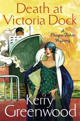 Death at Victoria Dock - Kerry Greenwood - 9781472115829