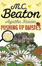 Agatha Raisin: Pushing up Daisies - M.C. Beaton - 9781472117342