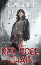 A Red-Rose Chain (Toby Daye Book 9) - Seanan McGuire - 9781472120205