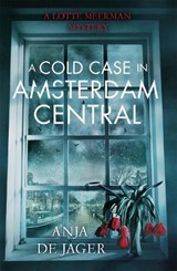 A Cold Case in Amsterdam Central - Anja de Jager - 9781472120632
