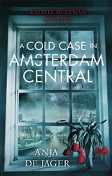 A Cold Case in Amsterdam Central - Anja de Jager - 9781472120663