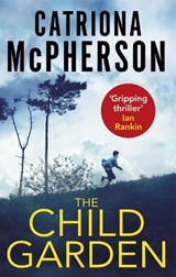 The Child Garden - Catriona McPherson - 9781472122919