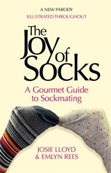The Joy of Socks: A Gourmet Guide to Sockmating - Emlyn Rees ; Josie Lloyd - 9781472125309