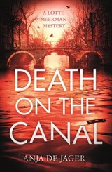 Death on the Canal - Anja de Jager - 9781472126245