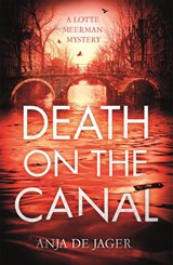 Death on the Canal - Anja de Jager - 9781472126276