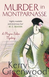 Murder in Montparnasse - Kerry Greenwood - 9781472126696