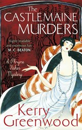 The Castlemaine Murders - Kerry Greenwood - 9781472126726
