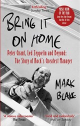 Bring It On Home - Mark Blake - 9781472126900