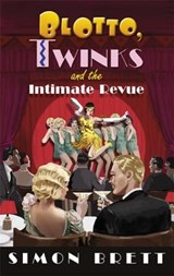 Blotto, Twinks and the Intimate Revue - Simon Brett - 9781472128287