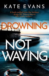 Drowning Not Waving - Kate Evans - 9781472134783