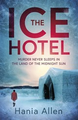 The Ice Hotel - Hania Allen - 9781472135261