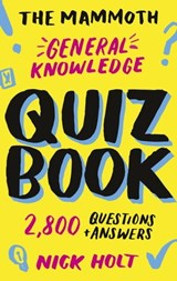 The Mammoth General Knowledge Quiz Book - Nick Holt - 9781472141149