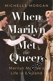 When Marilyn Met the Queen