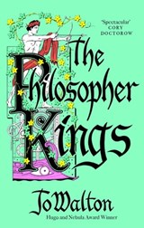 The Philosopher Kings - Jo Walton - 9781472150783