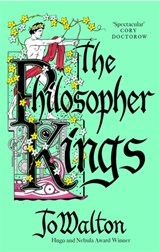 The Philosopher Kings - Jo Walton - 9781472150790