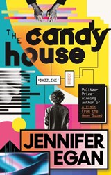 The Candy House - EGAN,  Jennifer - 9781472150943