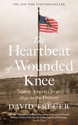 The Heartbeat of Wounded Knee - David Treuer - 9781472154941