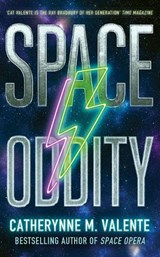 Space Oddity - Catherynne M. Valente - 9781472160010