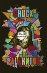 Shock Induction - Chuck Palahniuk - 9781472160195