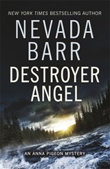 Destroyer Angel (Anna Pigeon Mysteries, Book 18) - Nevada Barr - 9781472202284
