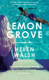 The Lemon Grove - Helen Walsh - 9781472212108