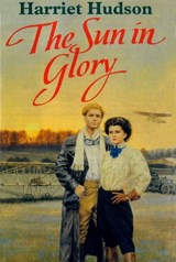 The Sun In Glory - Harriet Hudson - 9781472214010