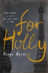 For Holly - Tanya Byrne - 9781472214409