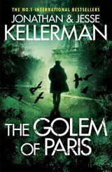 The Golem of Paris - Jonathan Kellerman ; Jesse Kellerman - 9781472221001