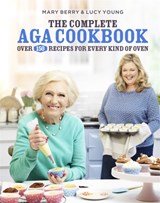 The Complete Aga Cookbook - Mary Berry ; Lucy Young - 9781472222640