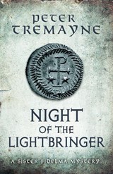 Night of the Lightbringer (Sister Fidelma Mysteries Book 28) - Peter Tremayne - 9781472238702