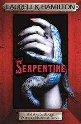Serpentine - Laurell K. Hamilton - 9781472241818