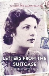Letters From The Suitcase - Cal Finnigan ; Rosheen Finnigan - 9781472243973
