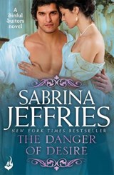 The Danger of Desire: Sinful Suitors 3 - JEFFRIES,  Sabrina - 9781472245380