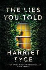 The Lies You Told - TYCE,  Harriet - 9781472252784