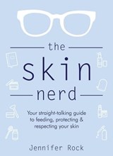The Skin Nerd - Jennifer Rock - 9781472265326