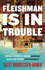 Fleishman Is in Trouble - Taffy Brodesser-Akner - 9781472267085