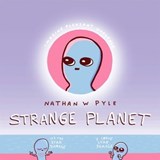 Strange Planet: The Comic Sensation of the Year - Now on Apple TV+ - Nathan W. Pyle - 9781472269041