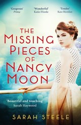 The Missing Pieces of Nancy Moon - Sarah Steele - 9781472270085