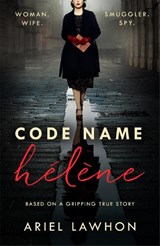Code Name Helene - Ariel Lawhon - 9781472275363