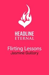 Flirting Lessons - Jasmine Guillory - 9781472276841