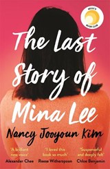 The Last Story of Mina Lee - Nancy Jooyoun Kim - 9781472281616