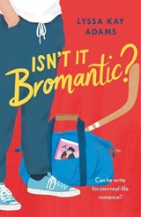 Isn't it Bromantic? - Lyssa Kay Adams - 9781472285546